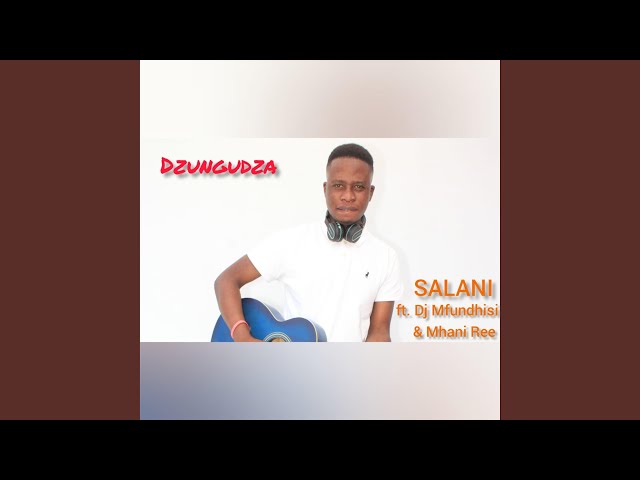 Dzungudza (feat. Mhani Ree & DJ Mfundhisi) class=