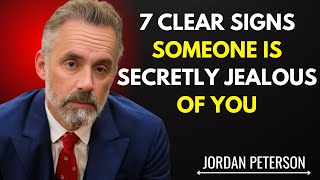 7 Clear Signs Someone Is Secretly Jealous of You | Jordan Peterson’s Motivational Wisdom