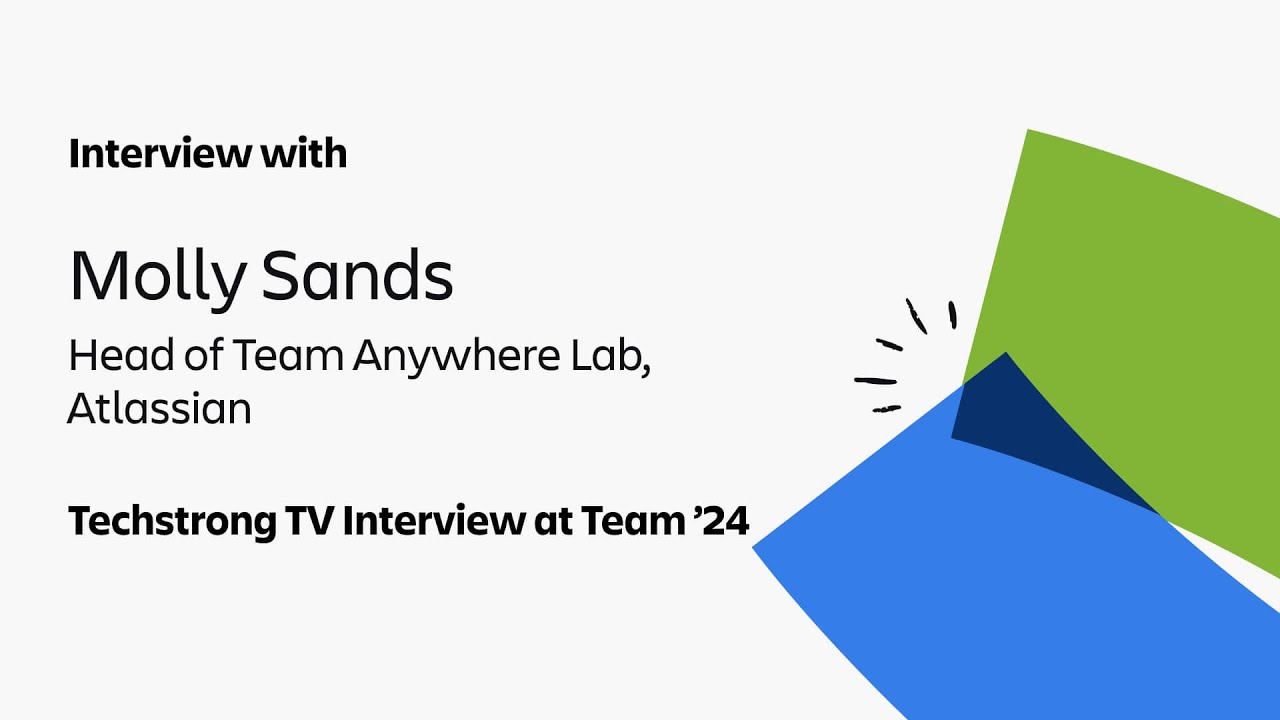 Interview with Molly Sands | Techstrong TV Interview at Team '24 | Atlassian