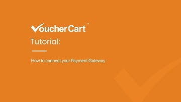 How to connect payment gateway to a VoucherCart account