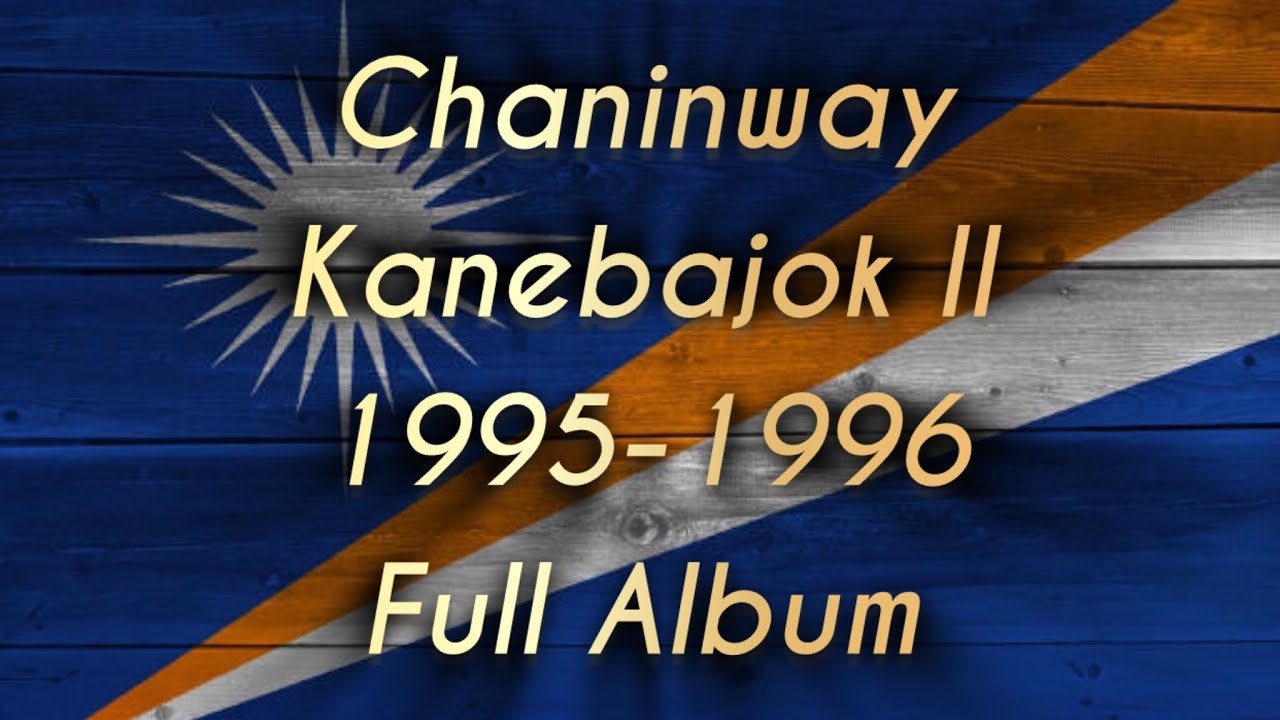 Chaninway | Kanebajok 2 Full Album | 1995-1996