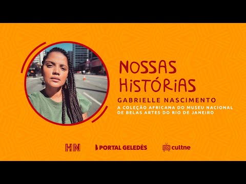 Nossas Histórias - Historiadora Gabrielle Nascimento