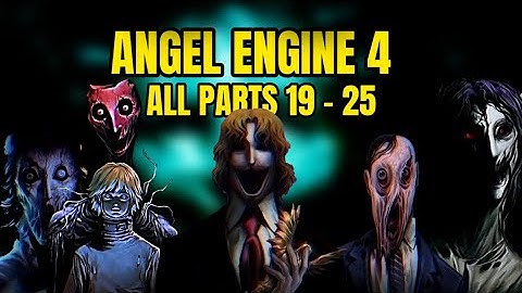 ANGEL ENGINE | ALL PARTS 19 - 25 | Unearthly.AI | #angelengine 