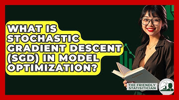 What Is Stochastic Gradient Descent (SGD) In Model Optimization? - The Friendly Statistician