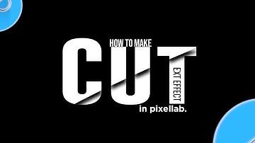 HOW TO CREATE CUT TEXT EFFECT IN PIXELLAB.