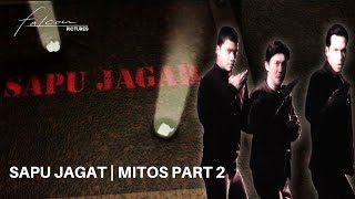 Sapu Jagat | Mitos Part 2