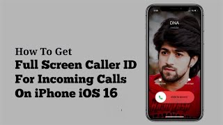How To Make Caller Picture Full Screen For Incoming Calls on iPhone iOS 15 - Full Screen Caller ID