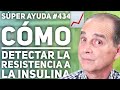 SÚPER AYUDA #434  Cómo Detectar La Resistencia A La Insulina