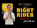 Night rider   assamese stand up comedy  jatin khanikar 