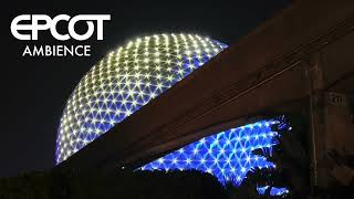 EPCOT Ambience | Spaceship Earth at Night