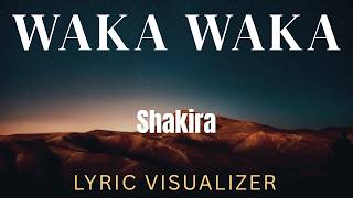 Shakira - Waka Waka | LYRIC VISUALIZER