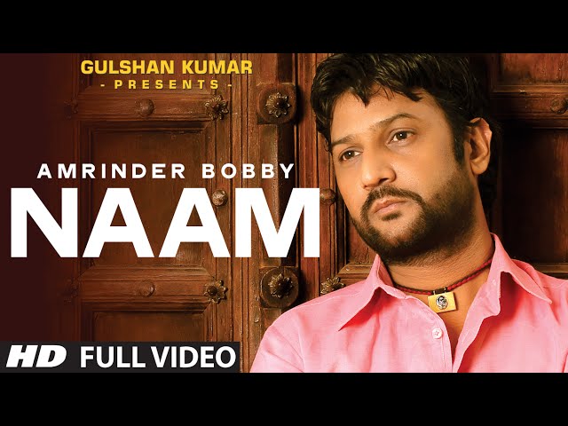 Amrinder Bobby : Naam Full Video Song | Daljit Singh class=