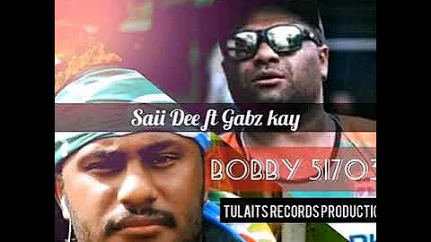 Bobby Silom - Saii Dee ft Gabz Kay