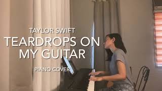 Teardrops On My Guitar - Taylor Swift Piano Cover by Jibrielle Simpauco