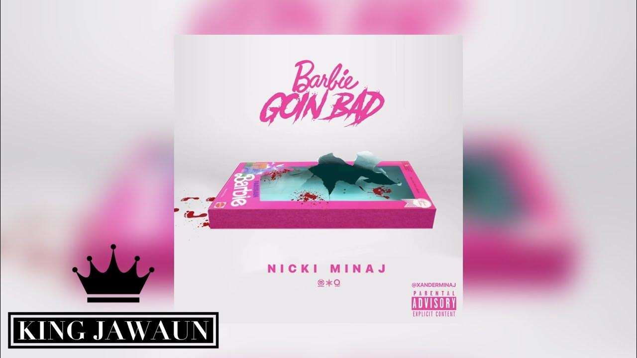 Nicki Minaj – Barbie Goin Bad Lyrics