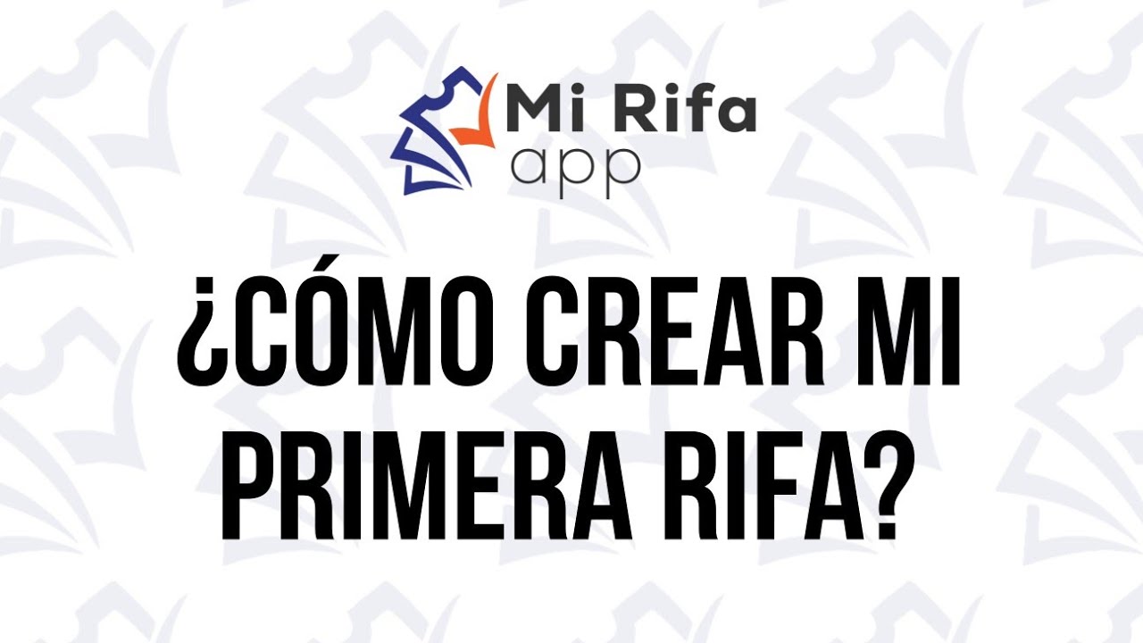 Mi Rifa App: ¿Cómo crear mi primera rifa?