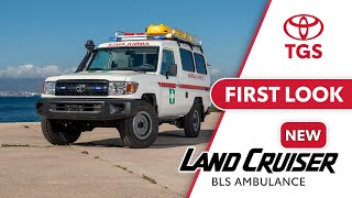 FIRST LOOK: Land Cruiser BLS Ambulance