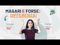 DIFFERENZA tra FORSE e MAGARI in Italiano | Italiano per Stranieri