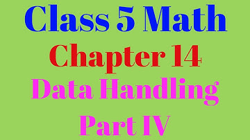 Class 5 Chapter 14 Data Handling Part IV
