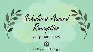 Celebrating the 2025 Scholars Reception at College of DuPage