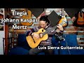 Elegia - Johann Kaspar Mertz - Luis Sierra Guitarrista