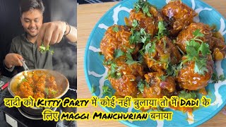 DADI KE LIYE SPECIAL MANCHURIAN BANAYA || Recipe By Foodie Ankit