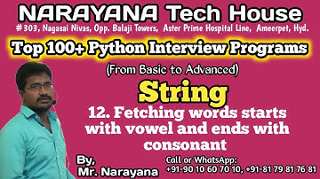 #12: Python String:  Fetching words starts with vowel and ends with consonant | Mr. Narayana | NTH