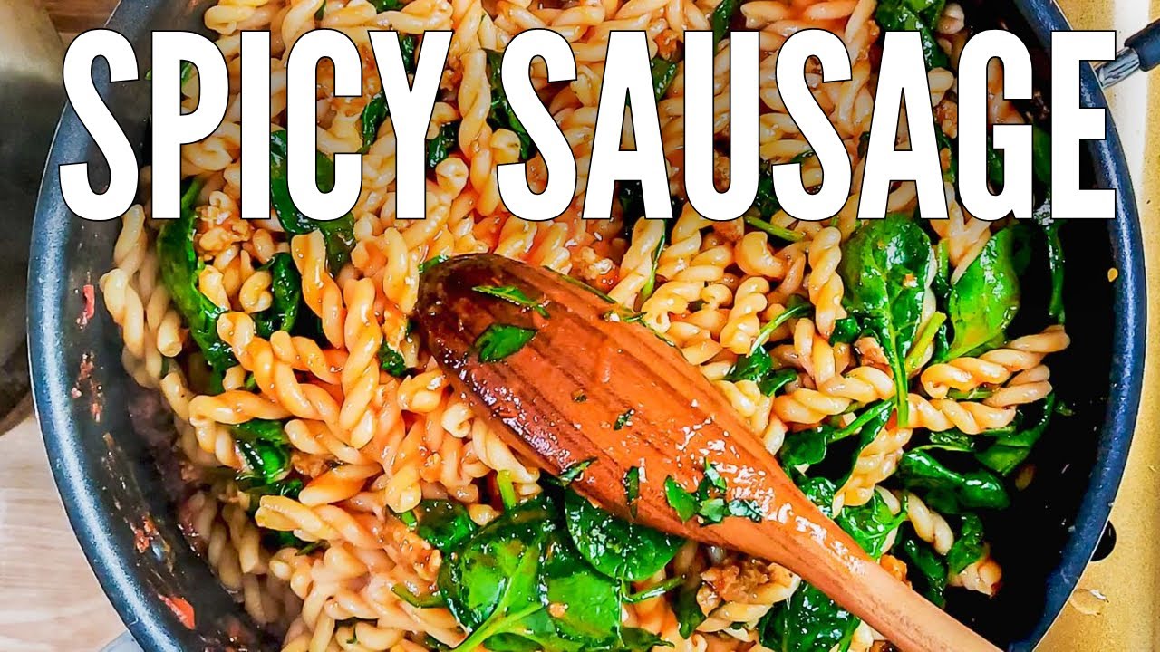 SPICY ITALIAN SAUSAGE PASTA With Fresh Spinach