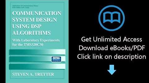 Download Communication System Design Using DSP Algorithms: With Laboratory Experiments for the TMS32