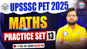 UPSSSC PET Maths Classes 2025 | UP PET Maths Practice Set #13 | UP PET Maths MCQs | PET Maths Class