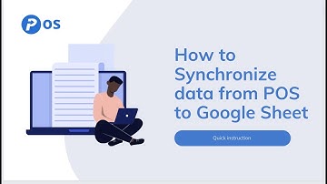 POS  - Setup to synchronize data to Google Sheet