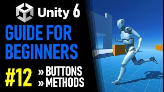 UNITY 6 TUTORIAL PART 12 - HOW TO MAKE BUTTONS WORK IN UNITY - HOW TO MAKE A GAME FOR BEGINNERS