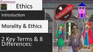 Morality and Ethics - 2 Key Terms & 8 Differences: Introduction to Ethics Morality and Ethics - 2 Key Terms & 8 Differences: Introduction to Ethics