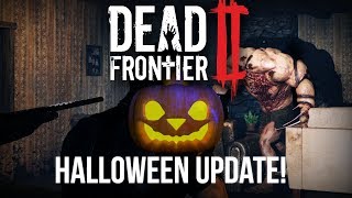 New Halloween Event! - Dead Frontier 2 (Update!)