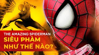 THE AMAZING SPIDER-MAN HAY HƠN BẠN NGHĨ?