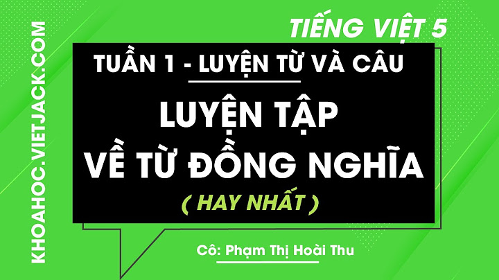 Bài tập nâng cao về từ đồng nghĩa năm 2024