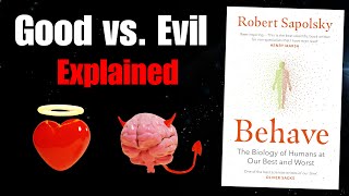 Behave: A Neuroscientist's Guide to Why We Do What We Do | Full Book Summary
