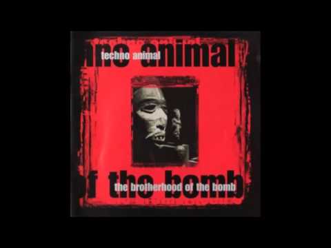 Techno Animal - The Brotherhood Of The Bomb ( full album )
