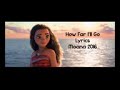 تعلم نطق اغنية HOW FAE III GO LYRICS MOANA 2016 