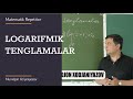 25. Logarifmik tenglamalar . ( Algebra 10 sinf)