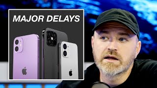 Apple iPhone 12 Delay "Imminent" Apple iPhone 12 Delay "Imminent"