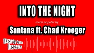 Santana ft. Chad Kroeger - Into The Night (Karaoke Version)