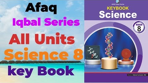Afaq Iqbal series science 8 Keybook | Science Class 8 solve book