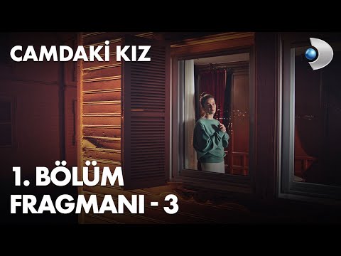 Camdaki Kız 1. Bölüm Fragmanı - 3 - 8 Nisanda başlıyor!