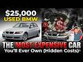 Is that $25k used BMW sitting on the lot a genius "hack" or a financial nightmare in disguise?