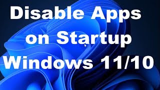 how to remove startup programs and apps windows 11 / 10 / how to disable startup program windows 10