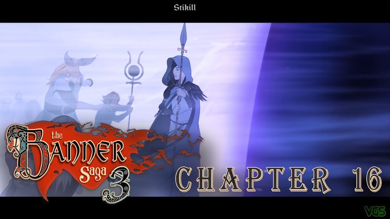 The Banner Saga 3 - Chapter 16 // Walkthrough Part 1