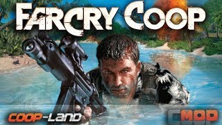FarCry: Coop Edition FarCry: Coop Edition