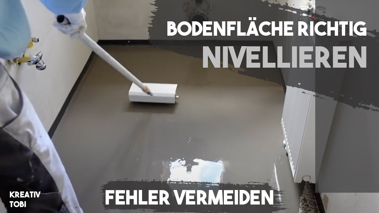Fußboden Nivellieren Fußboden richtig ausgleichen / nivellieren in 7 Minuten erklärt
