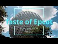 A Trip to EPCOT for A Taste of Epcot 2020 - Sights, Rides, and Especially Food!